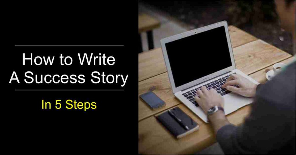 How to write a success story